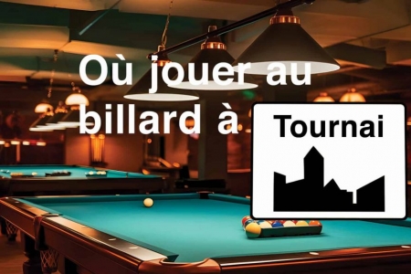 Où jouer au billard à Tournai ?