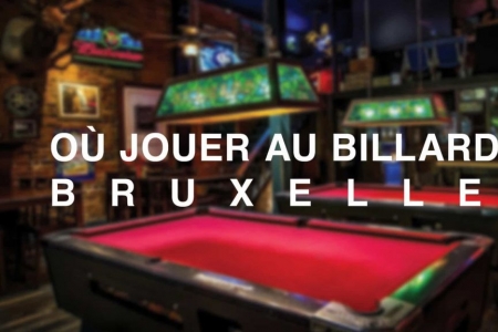 Où jouer au billard à Bruxelles ? Découvrez les meilleures adresses