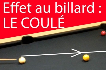 Comment bien maitriser la technique du Coulé au Billard